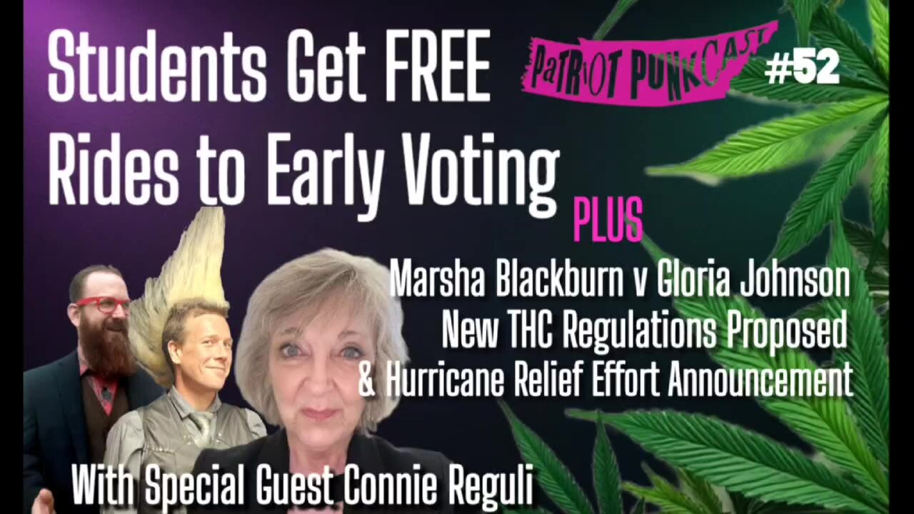 Patriot Punkcast #52 - Students get FREE RIDES to Early Voting w/ Connie Reguli