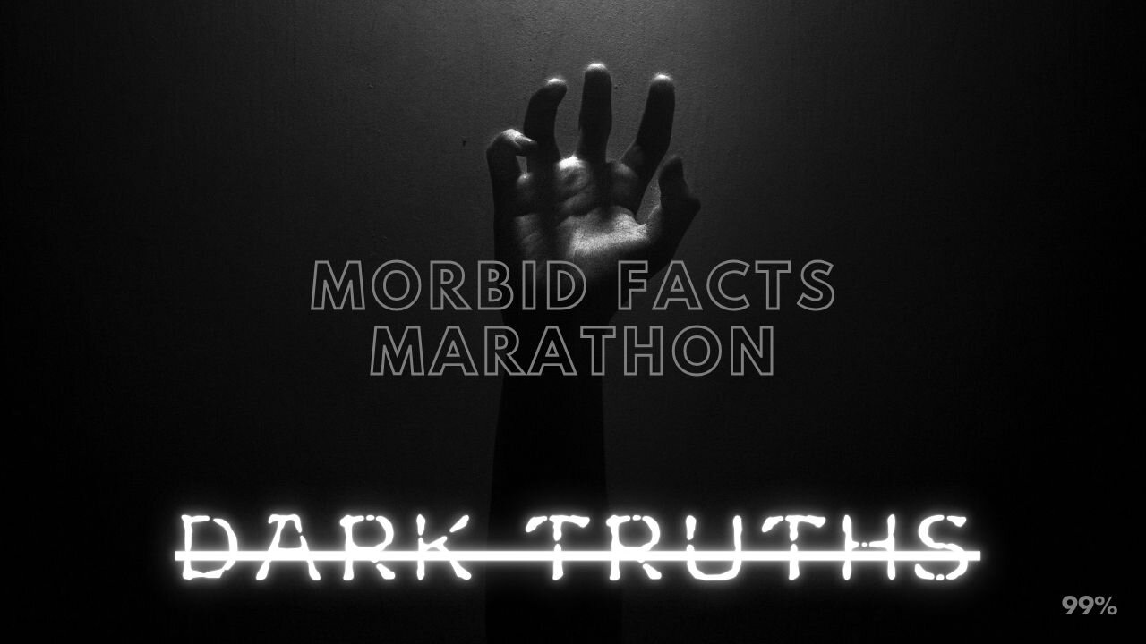 Disturbing Truths That Will Send Shivers Down Your Spine - Morbid Facts Fest