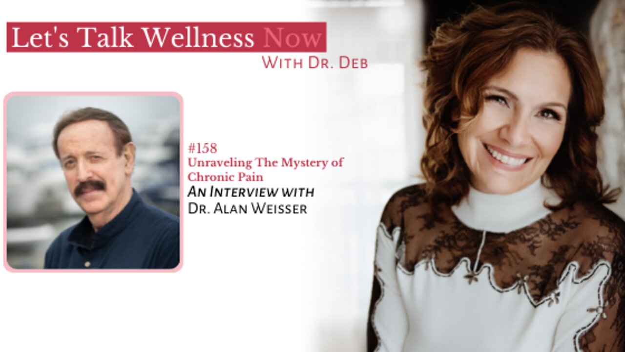 Episode 158: Unraveling The Mystery of Chronic Pain with Alan Weisser