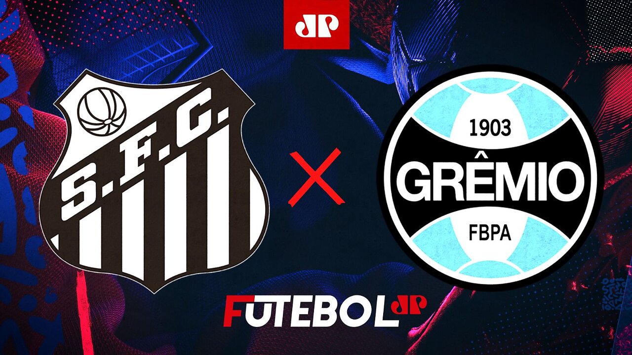 Santos x Grêmio - AO VIVO - 20/08/2023 - Campeonato Brasileiro