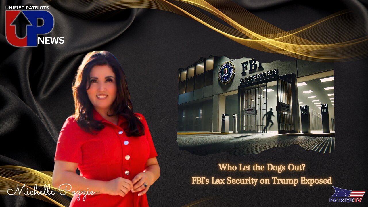 Who Let the Dogs Out? FBI's Lax Security on Trump Exposed