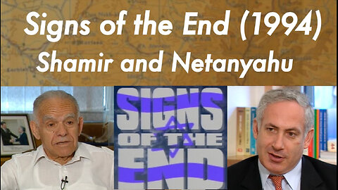 Signs of the End (1994) - #13 Yitzhak Shamir and Benjamin Netanyahu