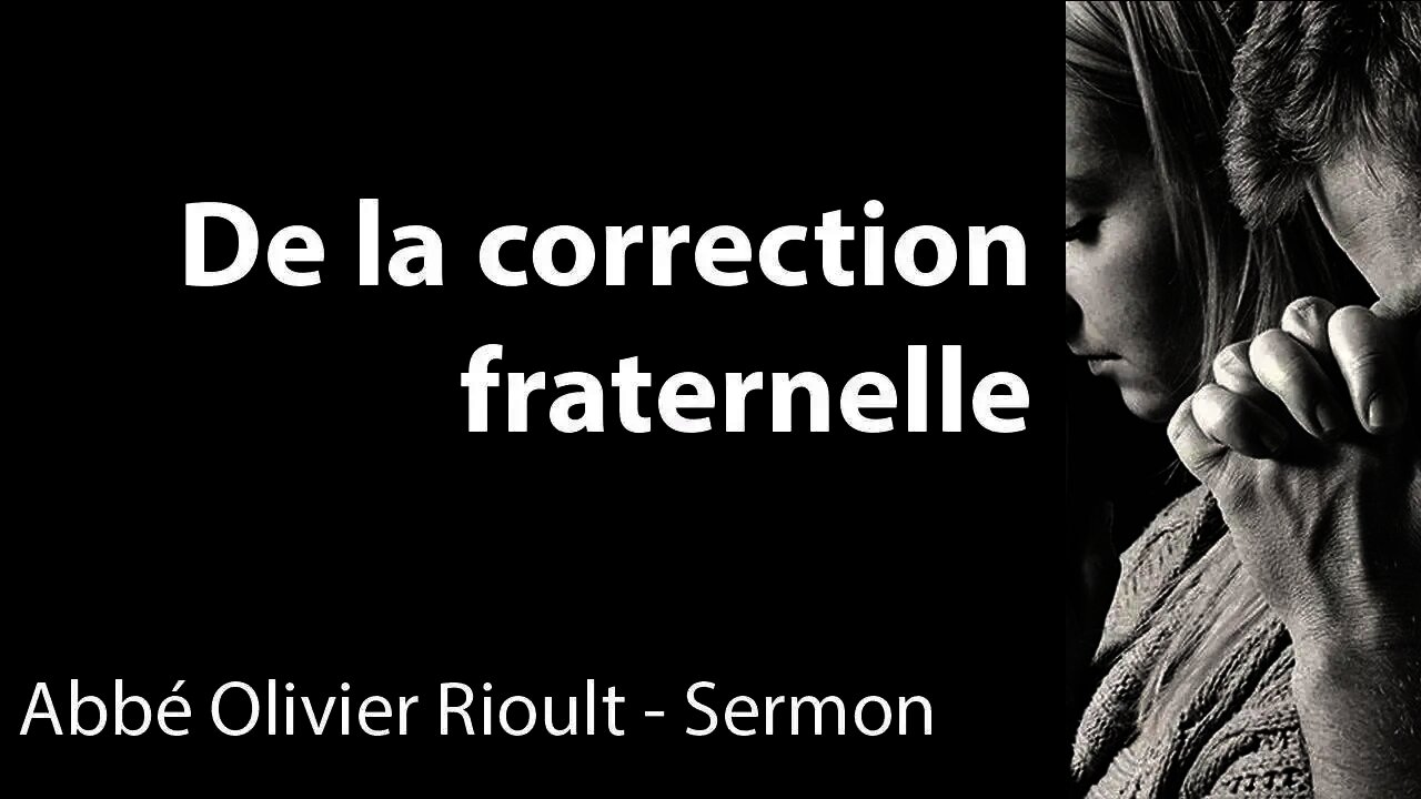 De la correction fraternelle - Sermon