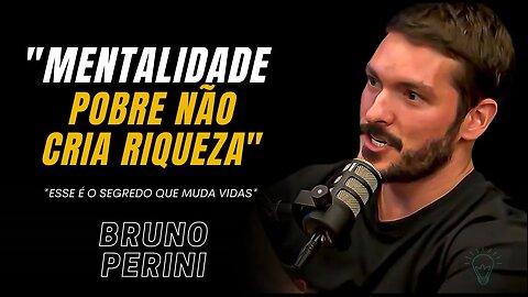 OS SEGREDOS PARA DESENVOLVER UMA MENTALIDADE RICA - Bruno Perini