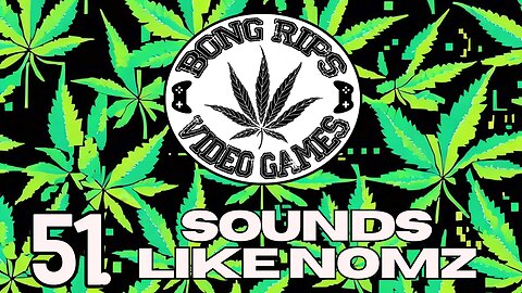 Bong Rips and Video Games | Episode 51 | Sounds like Nomz with Trey The Melanated Hero