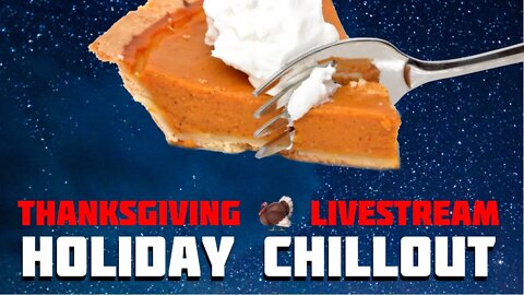 A Very Salty Thanksgiving: Chillstream