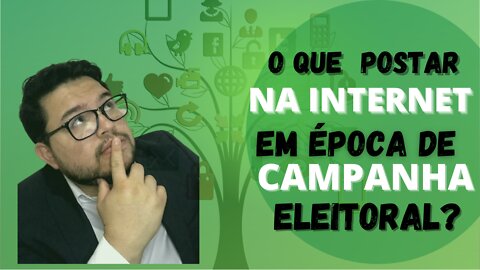 Campanha Eleitoral: Como fazer propaganda eleitoral na internet