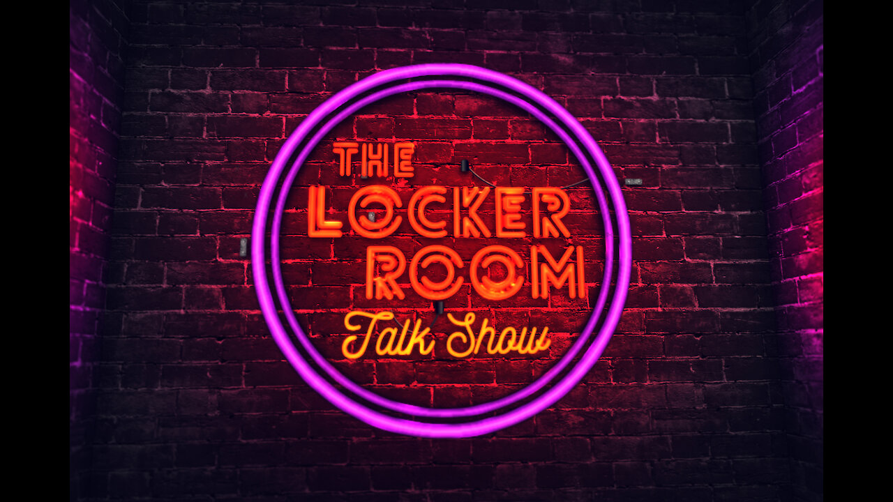 EP1 The Locker Room Talk Show