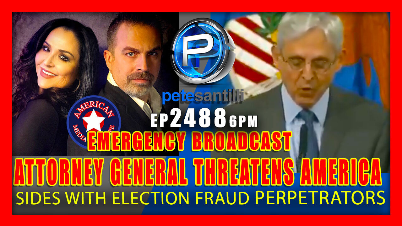 EP 2488 6PM ATTORNEY GENERAL THREATENS AMERICA SIDES WITH 2020 ELECTION FRAUD PERPETRATORS