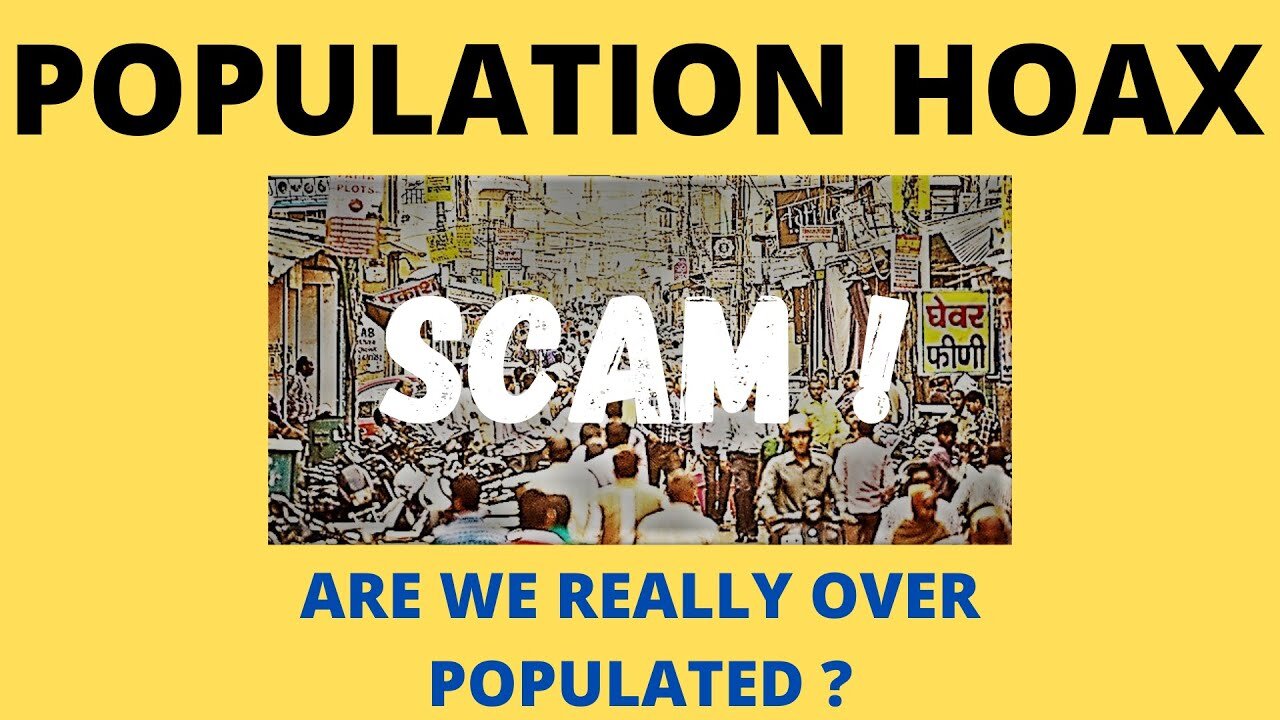 The World Population Hoax - Eric Dubay