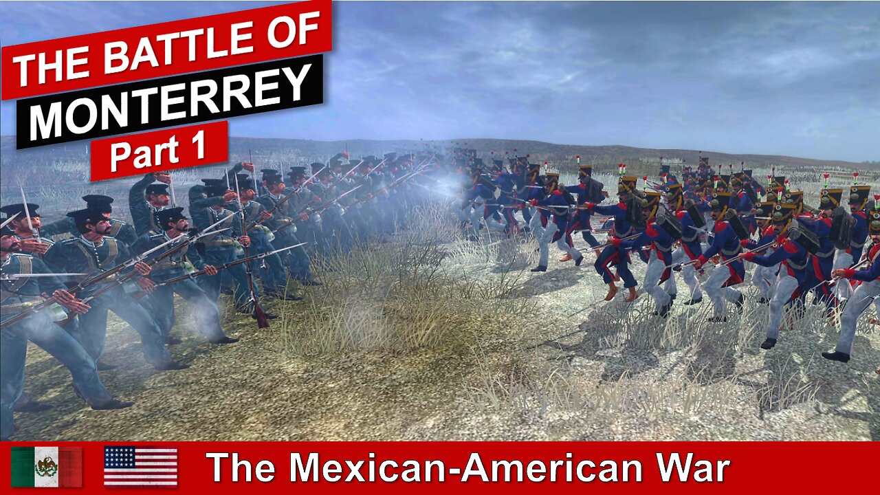 The Battle Of Monterrey - Part 1