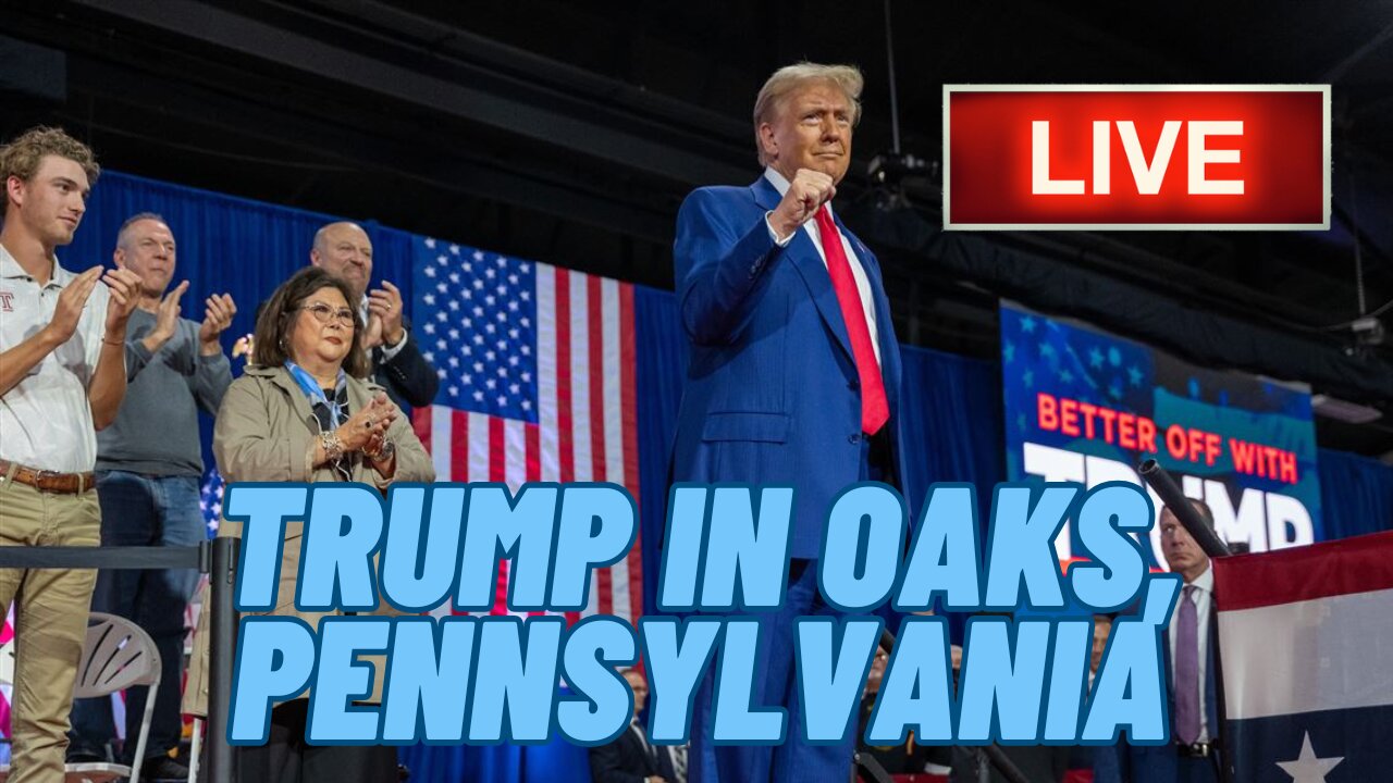 LIVE: Donald Trump Town Hall, Oaks, Pennsylvania