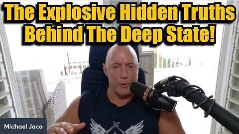 Michael Jaco - The Explosive Hidden Truths Behind The Deep State - 10/24/24.