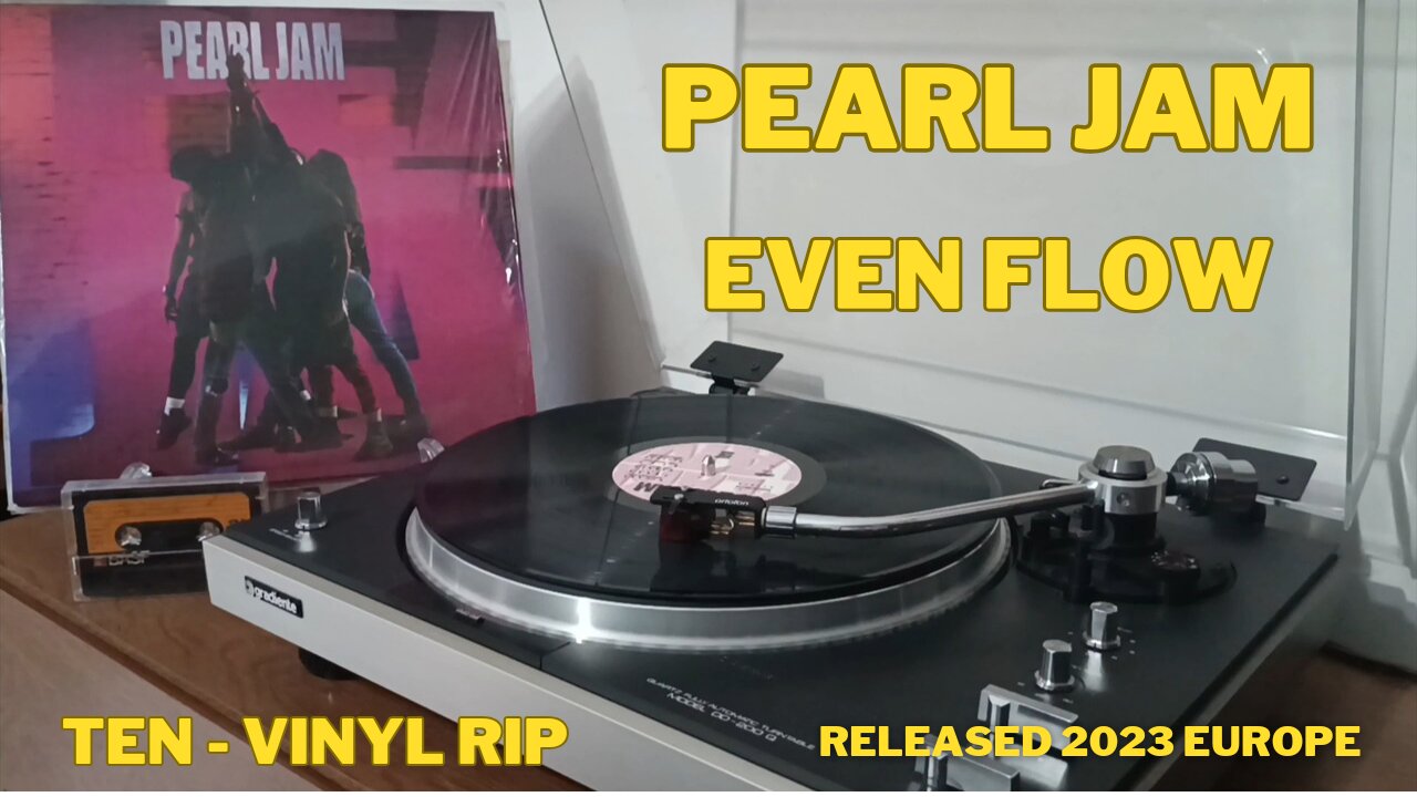 Even Flow - Pearl Jam - Ten - VINYL RIP - Released 2023 - Europe