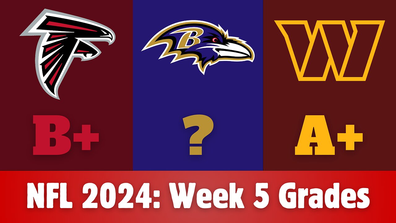 NFL 2024: Week 5 Grades