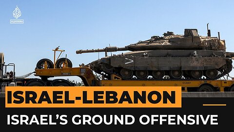 Israel’s ground offensive in Lebanon |