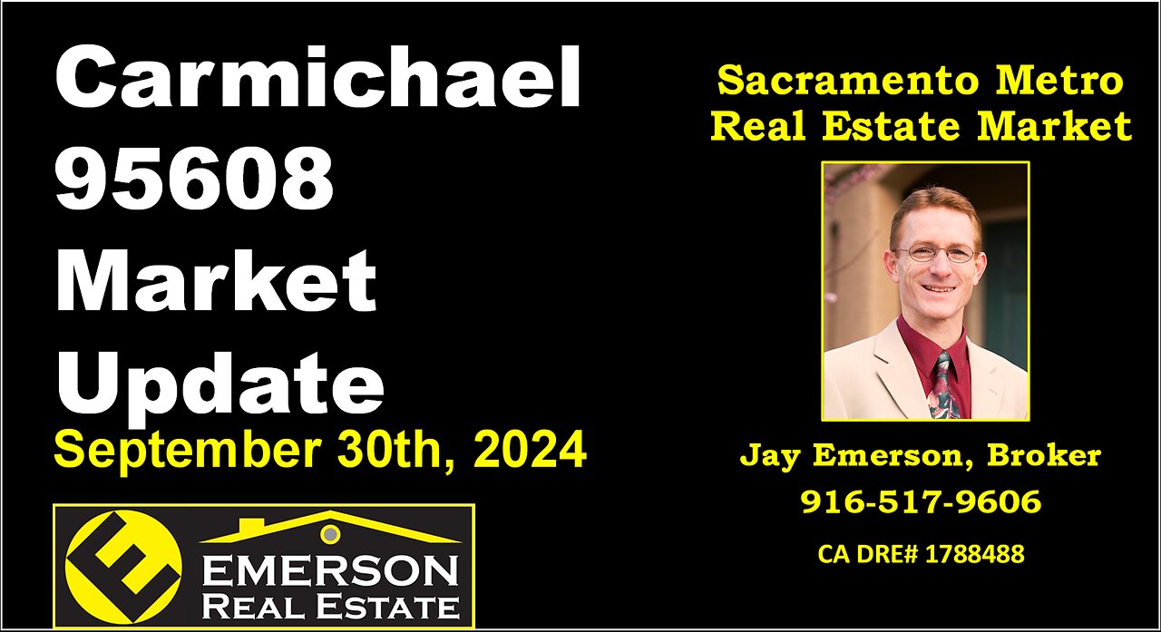 Carmichael 95608 Real Estate Market Update