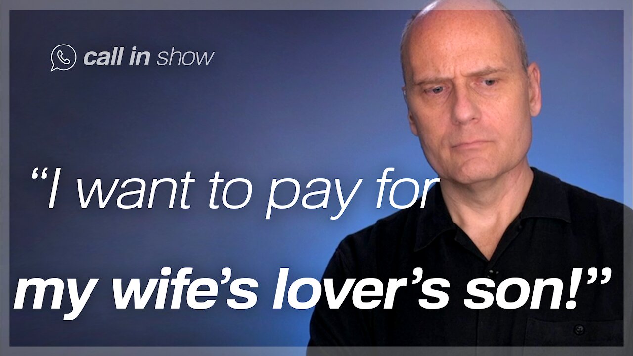 "I Want to Pay for My Wife's Lover's Son!" Part 2 Freedomain Call In