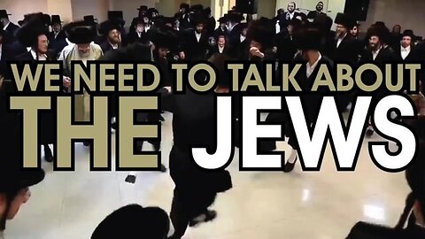 We Need To Talk About The Jews (Documentary 2018)