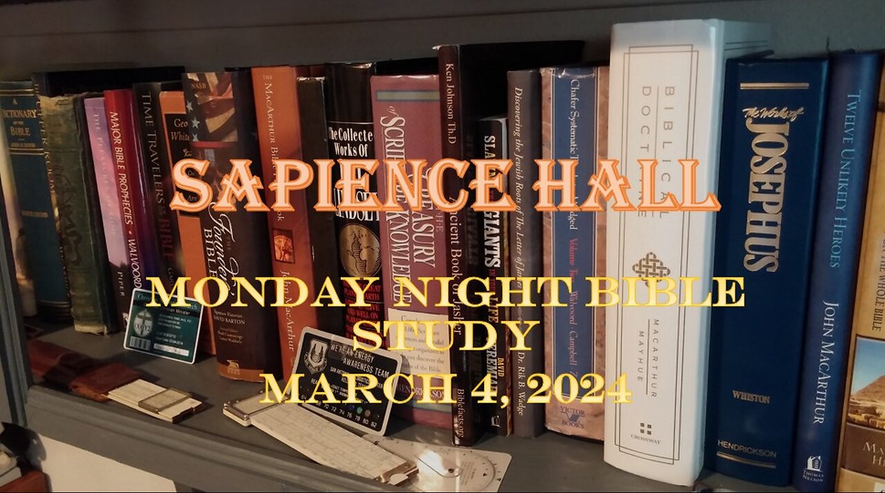 Sapience Hall - Monday Night Bible Study - March 4, 2024 - Luke 8:40-56