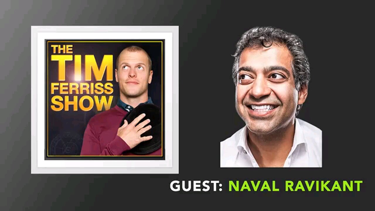 Naval Ravikant on Tim Ferris Round #4