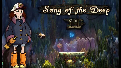 Song of the Deep - Part 11 (with commentary) PS4