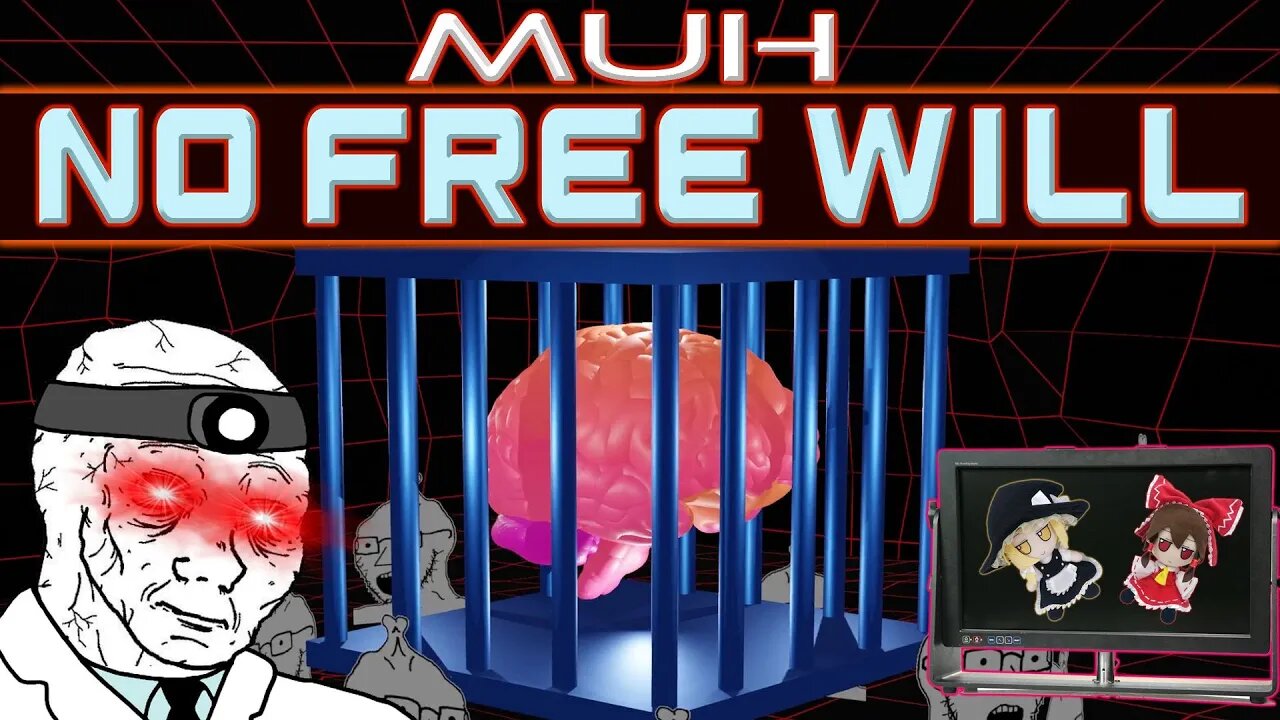 Muh No Free Will