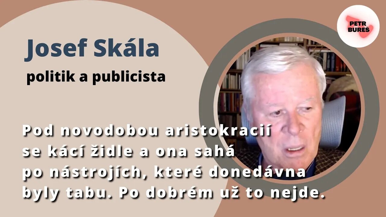 Josef Skála: Pod novodobou aristokracií se kácí židle. Sahá po nástrojích, které donedávna byly tabu