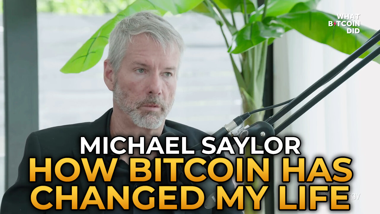 Michael Saylor - How Bitcoin Has Changed My Life