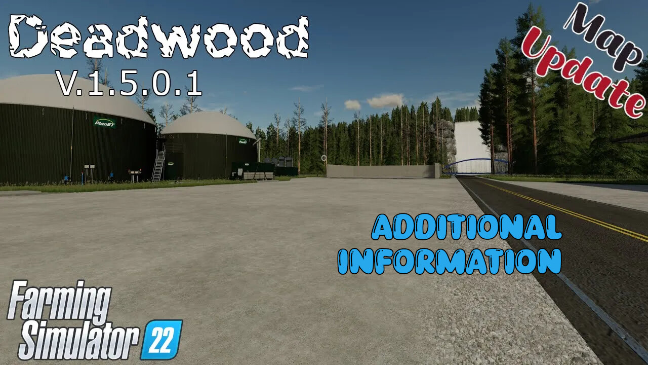 Map Update | Deadwood | V.1.5.0.1 | Additional Information | Farming Simulator 22