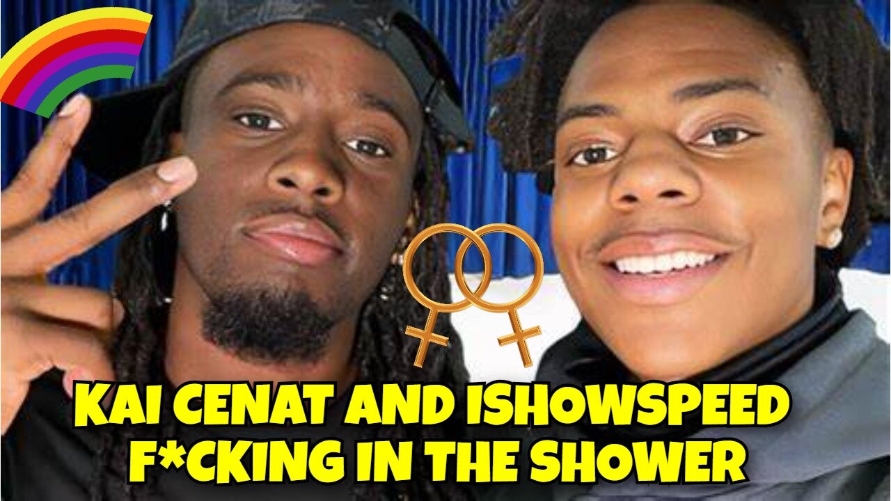 KAI CENAT AND ISHOWSPEED CAUGHT HAVING SEX IN THE SHOWER TOGETHER