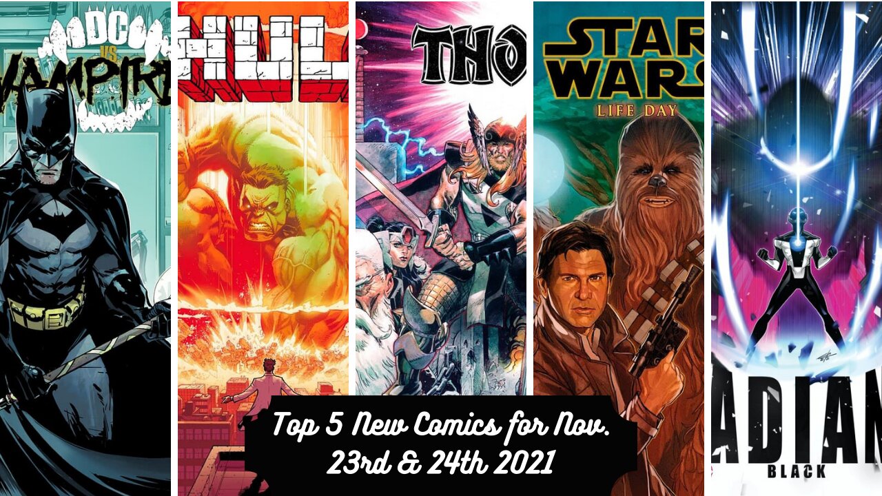 Top 5 New Comics for November 23rd & 24th 2021