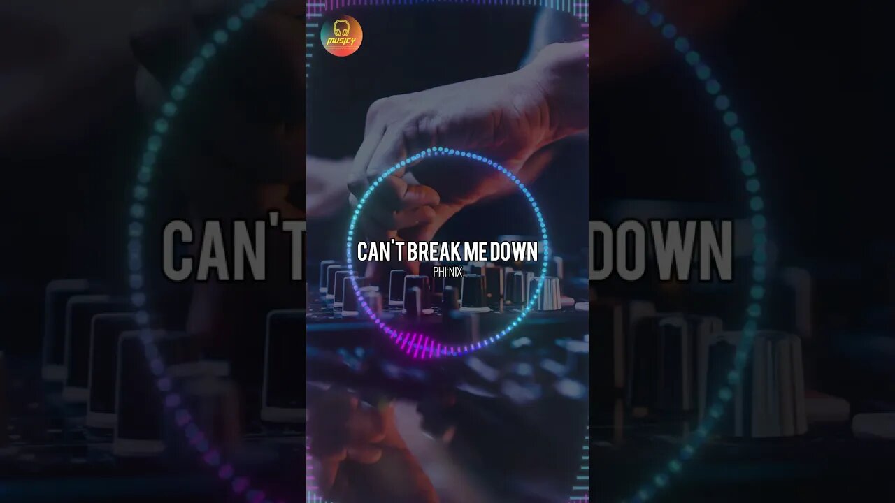 Can't Break Me Down - PHI NIX | NCS || MUSICY