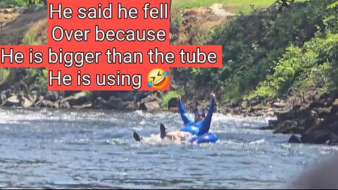 Sometimes you fall off the tube when you ignore the "rocks" signs.