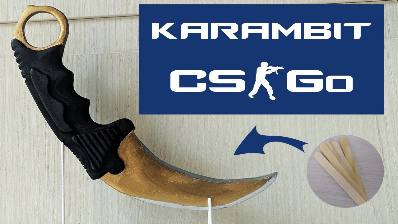 Make a KARAMBIT CS:GO Whit Popsicle Stick (All process)