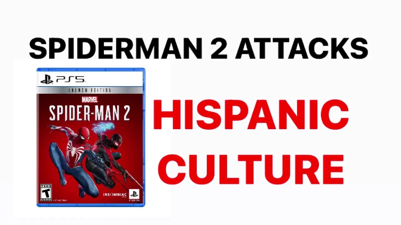 SPIDERMAN 2 DISRESPECTS HISPANIC CULTURE