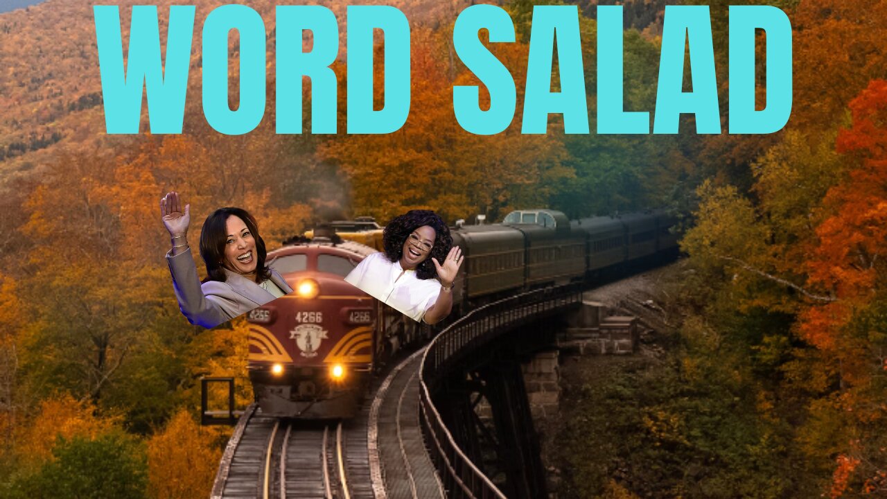 Kamala and Oprah Take a Ride on the Word Salad Train!!!!