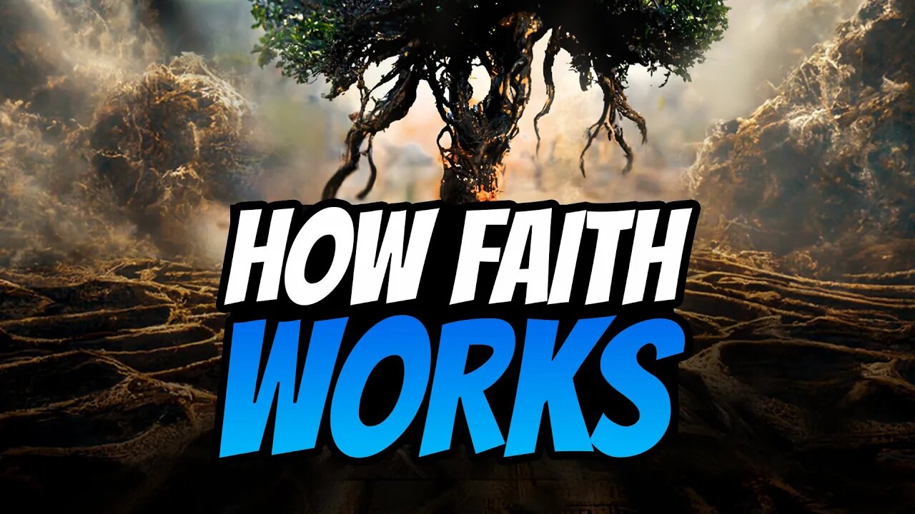 How Faith Works - Part 2