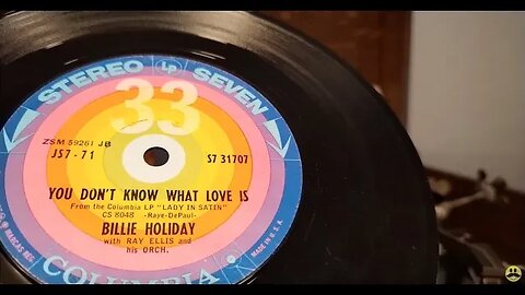 You Dont Know What Love Is ~ Billie Holiday ~ 7" Vinyl 33rpm Columbia Stereo Seven LP Lady In Satin