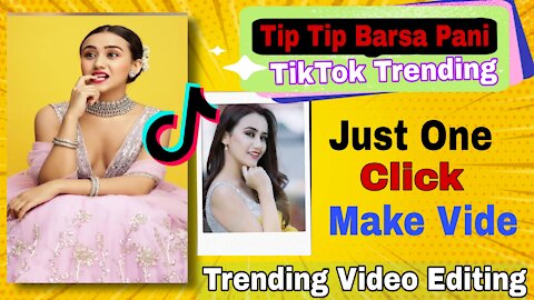 Tip Tip Barsa Pani || TikTok New Trending Video || Just One Click Make Trending Video