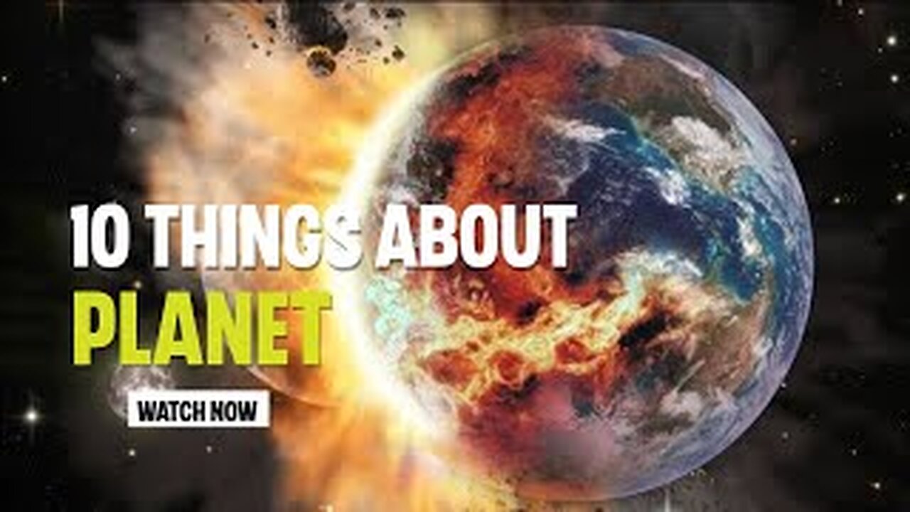 10 Things You Should Know About Our Planet