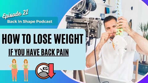 How To Lose Weight When You Have Back Pain | BISPodcast Ep 21