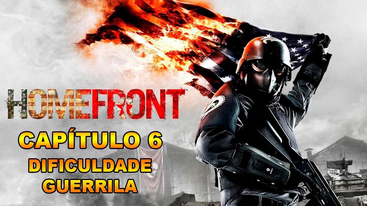 Homefront - [Capítulo 6] - Dificuldade Guerrilla - Legendado PT-BR