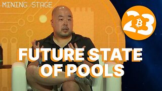 Future State of Pools - Mining Stage - Bitcoin 2023