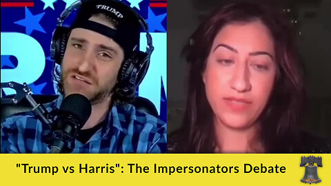 "Trump vs Harris": The Impersonators Debate