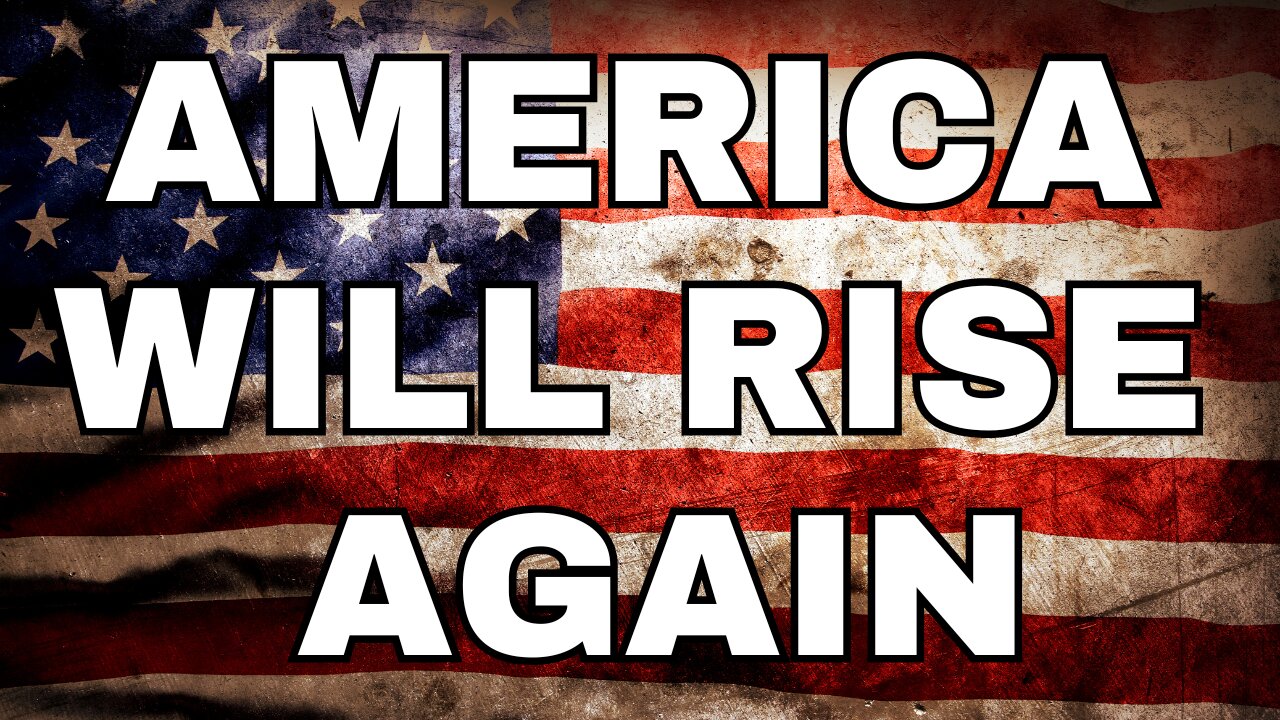 America Will Rise Again