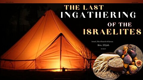 THE LAST INGATHERING OF THE ISRAELITES