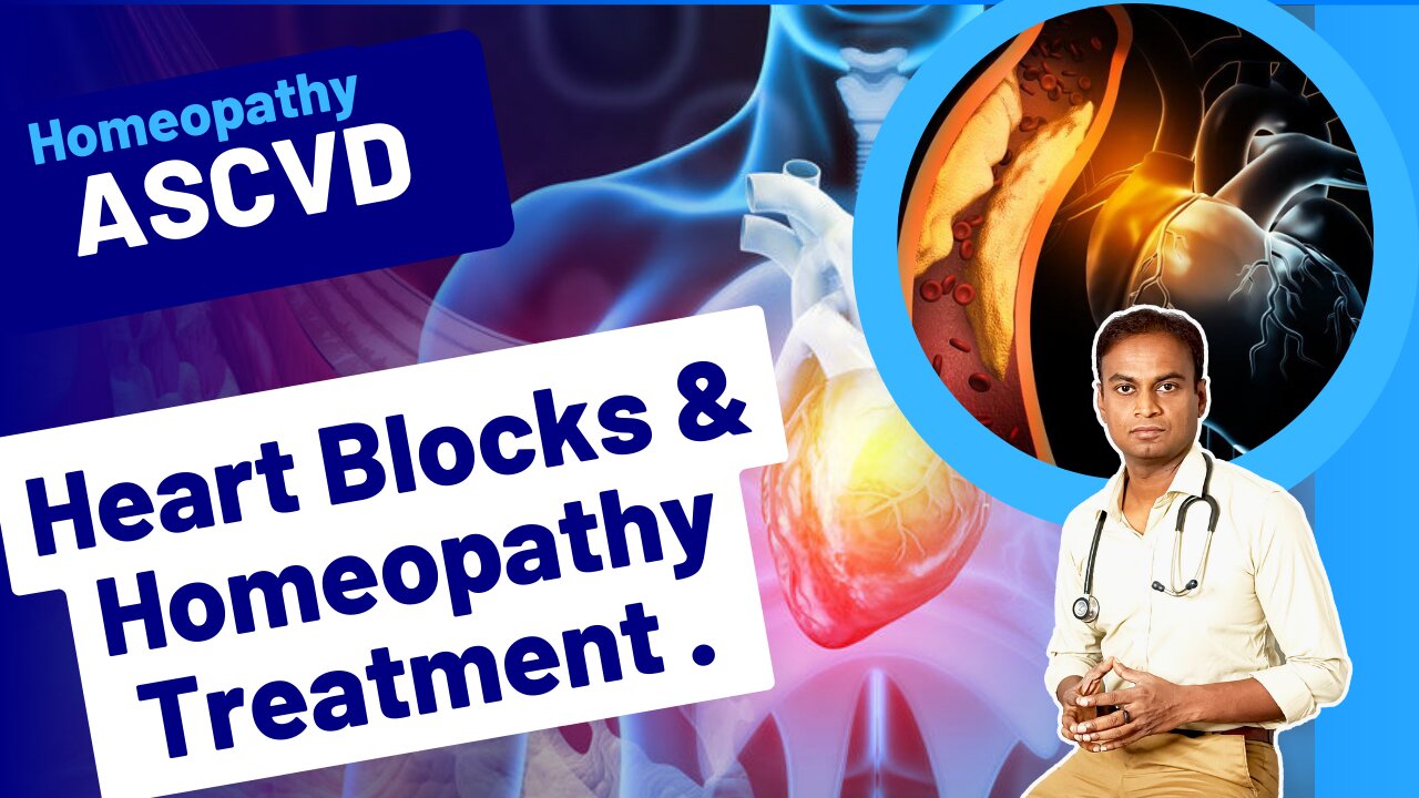 ASCVD and Homeopathy Treatment .| Dr. Bharadwaz | Medicine & Surgery Homeopathy