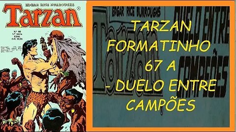 TARZAN FORMATINHO 68 A DUELO ENTRE CAMPÕES #gibi #comics #quadrinhos #hitorieta #museusogibi