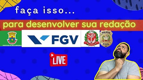 FGV : COMO desenvolver a redação?